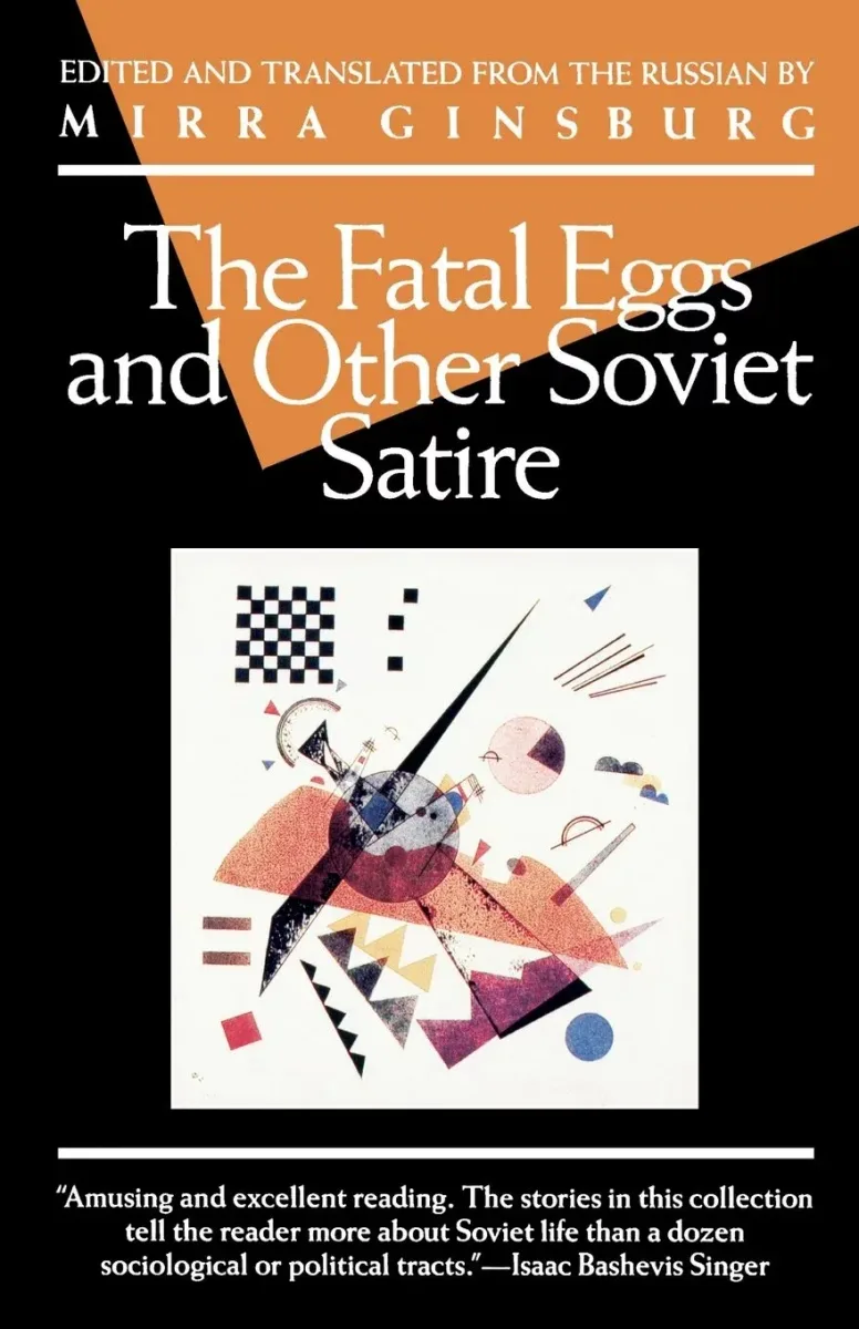 The Fatal Eggs & Other Soviet Satire