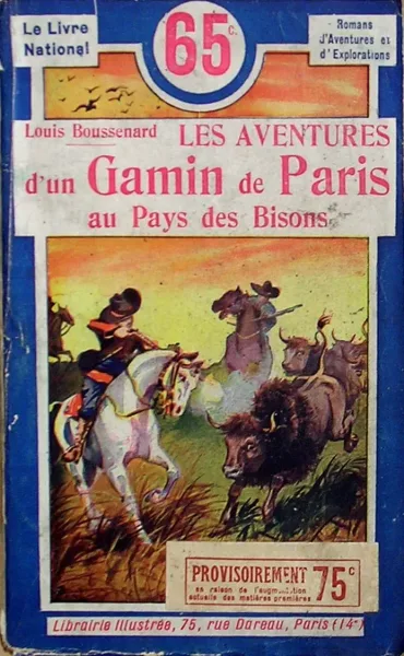 Les Aventures d'un Gamin de Paris au Pays des Bisons