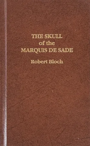 The Skull of the Marquis de Sade