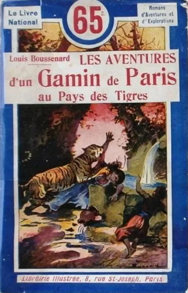 Les Aventures d'un Gamin de Paris au Pays des Tigres