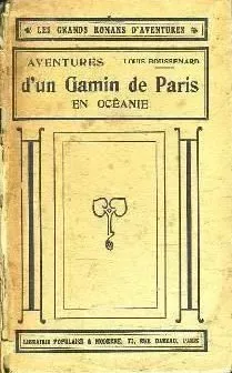 Aventures d'un Gamin de Paris à travers l'Océanie