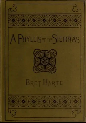 A Phyllis of the Sierras