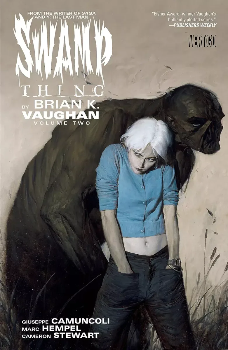 Swamp Thing By Brian K. Vaughan. Volume Two
