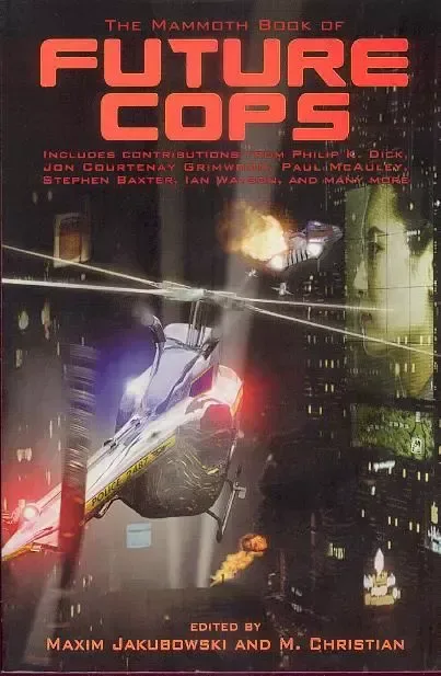 The Mammoth Book of Future Cops