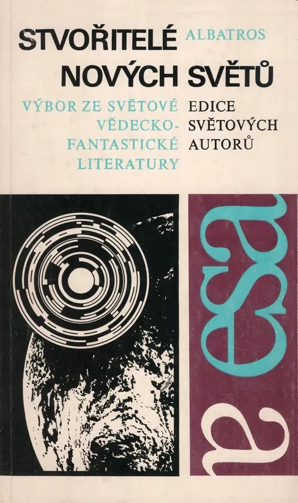 Stvořitelé nových světů. Výbor ze světové vědecko-fantastické literatury