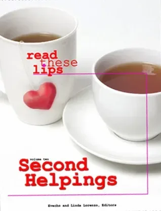 Second Helpings, Read These Lips: Volume Two: Lesbian Short Writings