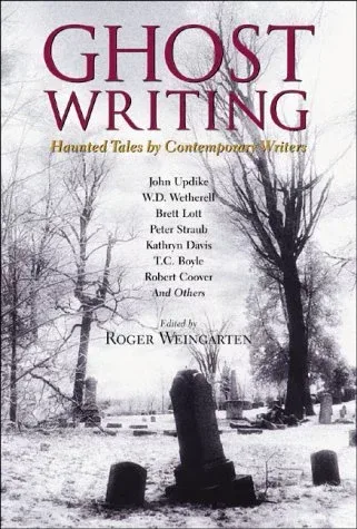 Ghost Writing: Haunted Tales by Contemporary Writers