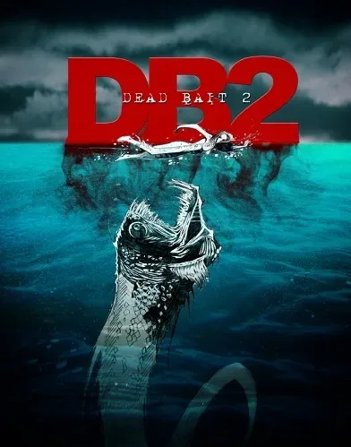 Dead Bait 2