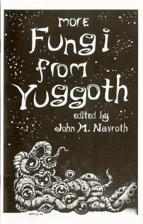 More Fungi from Yuggoth