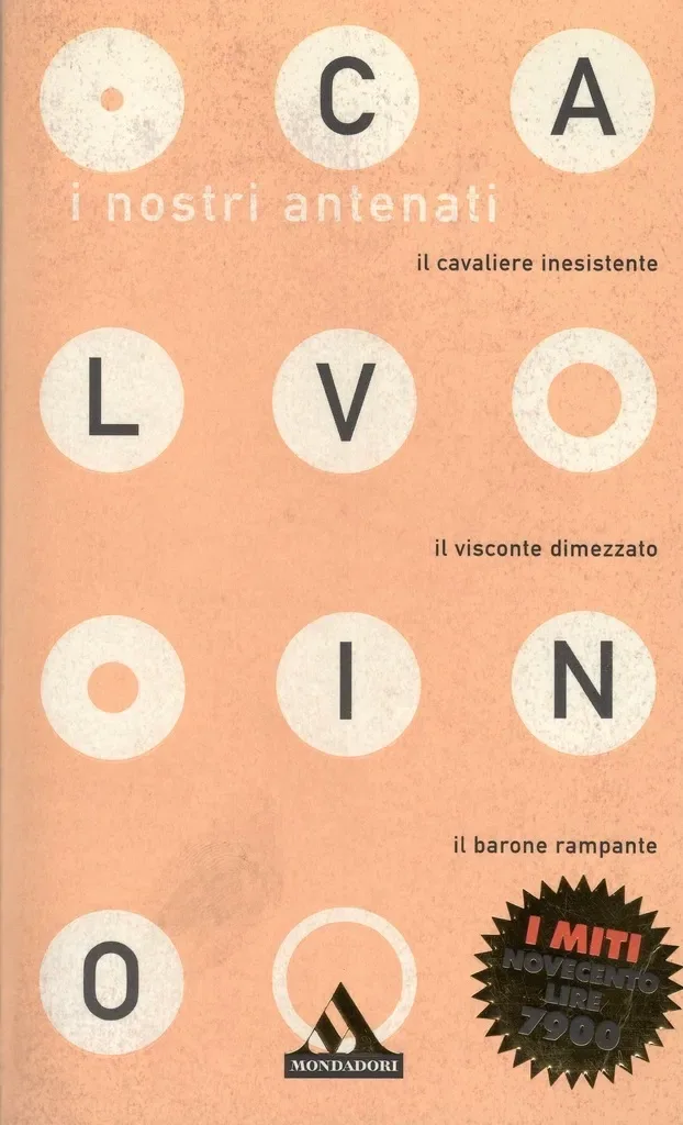 I nostri antenati. Il visconte dimezzato. Il barone rampante. Il cavaliere inesistente