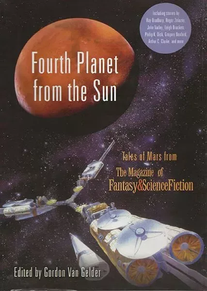 Fourth Planet from the Sun: Tales of Mars from the Magazine of Fantasy and Science Fiction