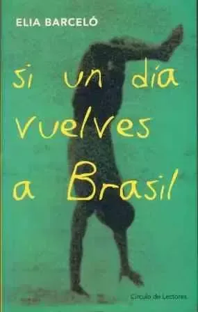 Si un día vuelves a Brasil