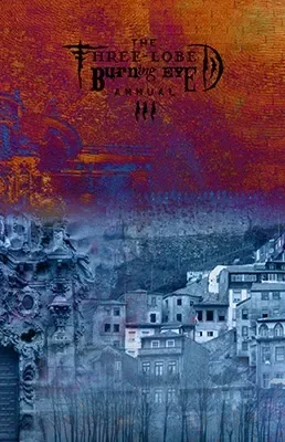Three-Lobed Burning Eye Annual III