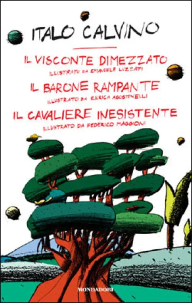 Il visconte dimezzato; Il barone rampante; Il cavaliere inesistente