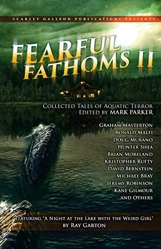 Fearful Fathoms II: Collected Tales of Aquatic Terror
