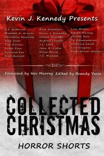 Collected Christmas Horror Shorts: Tales for a Terrifying Christmas