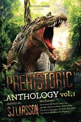 Prehistoric: A Dinosaur Anthology, Volume 1