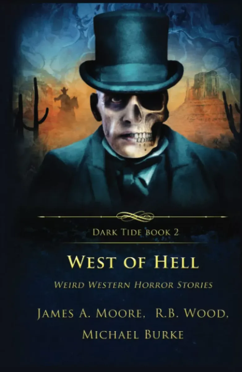 West of Hell: Weird Western Horror Stories