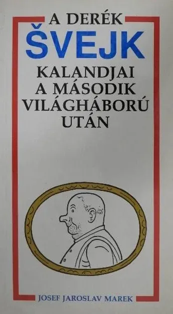 A derék Švejk kalandjai a második világháború után