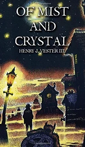 Of Mist and Crystal