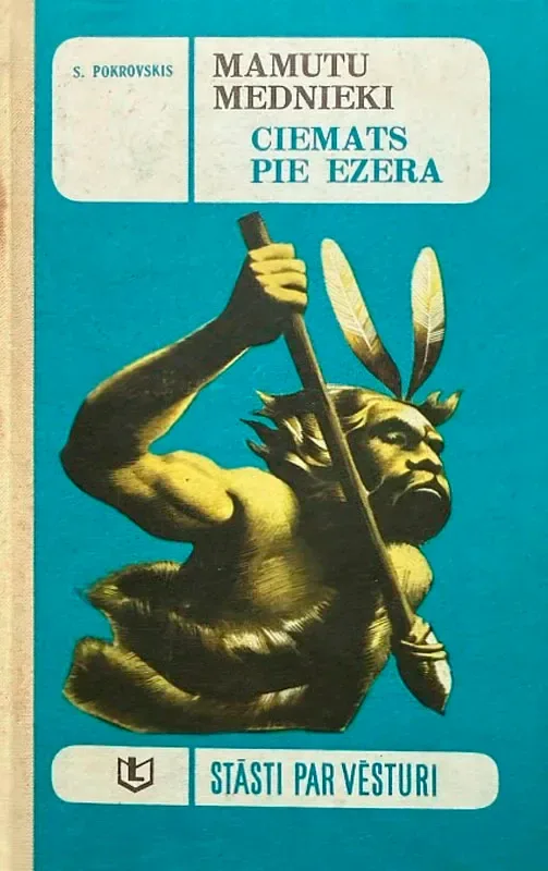 Mamutu mednieki. Ciemats pie ezera