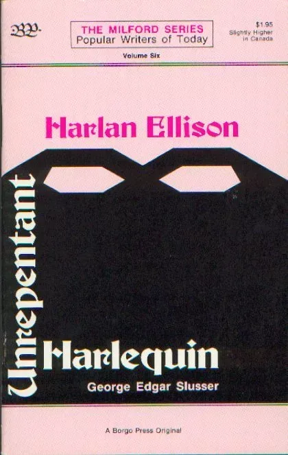 Harlan Ellison: Unrepentant Harlequin