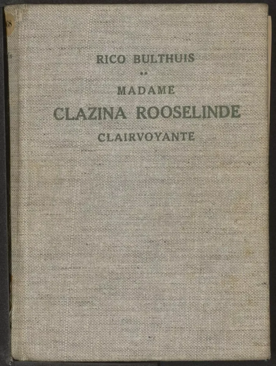 Madame Clazina Rooselinde, Сlairvoyante