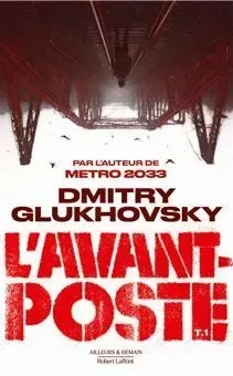 L'Avant Poste - Tome 1 : L'Avant poste