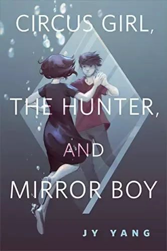 Circus Girl, the Hunter, and Mirror Boy