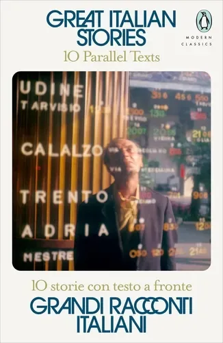 Great Italian Stories. Ten Parallel Texts / Grandi racconti italiani. 10 storie con testo a fronte