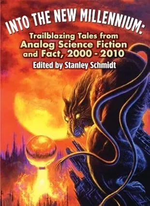 Into the New Millennium: Trailblazing Tales from Analog Science Fiction and Fact