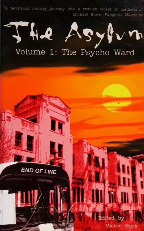 The Asylum, Volume 1: The Psycho Ward