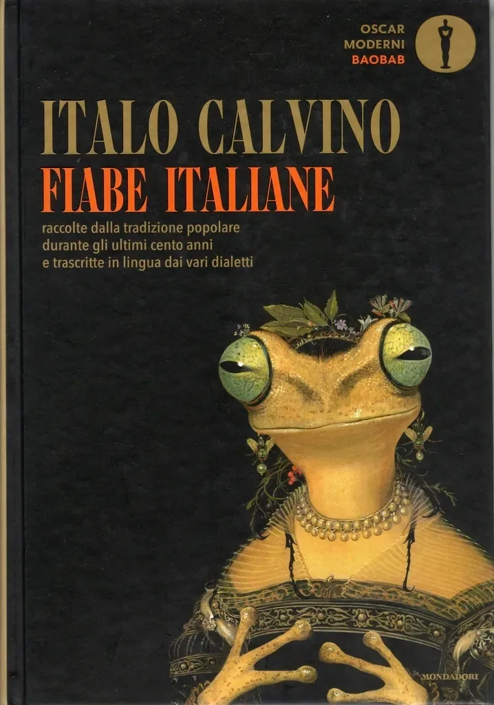 Fiabe Italiane raccolte dalla tradizione popolare durante gli ultimi cento anni e trascritte in lingua dai vari dialetti da Italo Calvino
