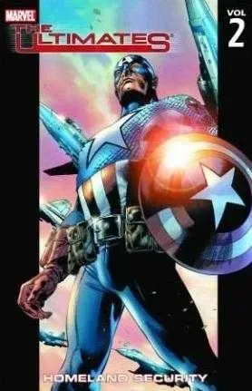 The Ultimates. Vol. 2: Homeland Security