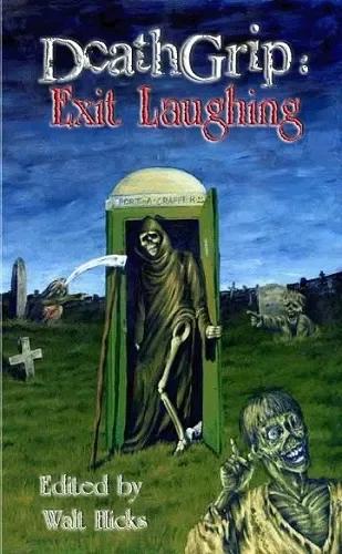 DeathGrip: Exit Laughing
