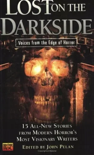 Lost on the Darkside: Voices from the Edge of Horror