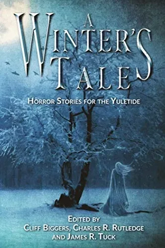 A Winter's Tale: Horror Stories for the Yuletide