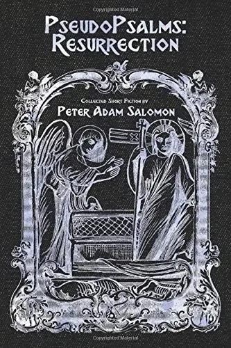 PseudoPsalms: Resurrection