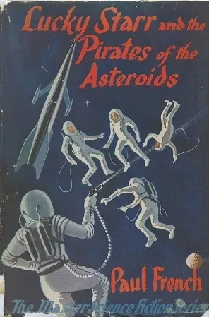 Lucky Starr and the Pirates of the Asteroids