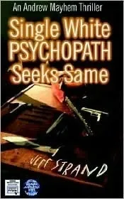 Single White Psychopath Seeks Same