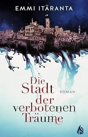 Die Stadt der verbotenen Träume