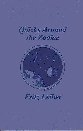 Quicks Around the Zodiac: A Farce