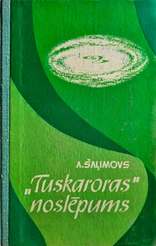 «Tuskaroras» noslēpums