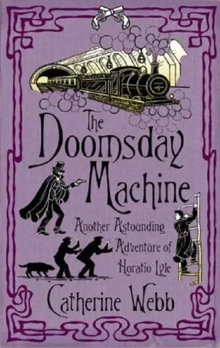 The Doomsday Machine: Another Astounding Adventure of Horatio Lyle