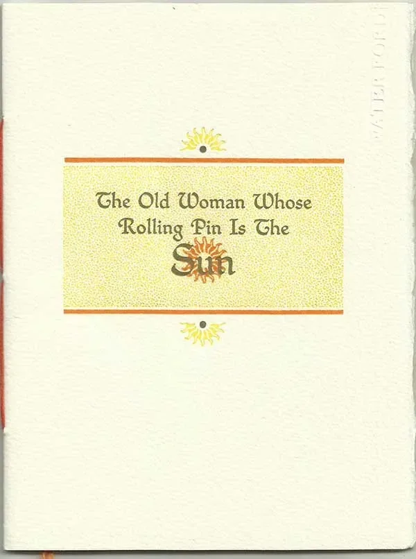 The Old Woman whose Rolling Pin is the Sun