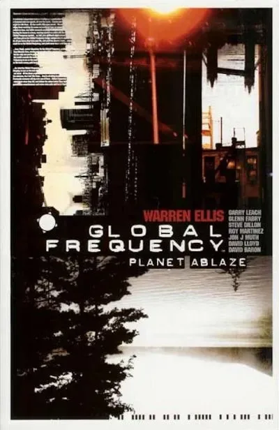 Global Frequency: Planet Ablaze