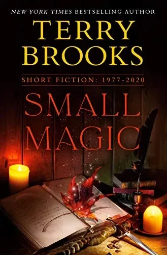 Small Magic: Short Fiction: 1977-2020