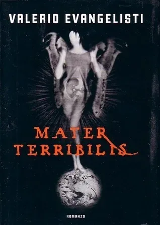 Mater Terribilis
