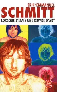 Lorsque j'Étais une Oeuvre d'Art