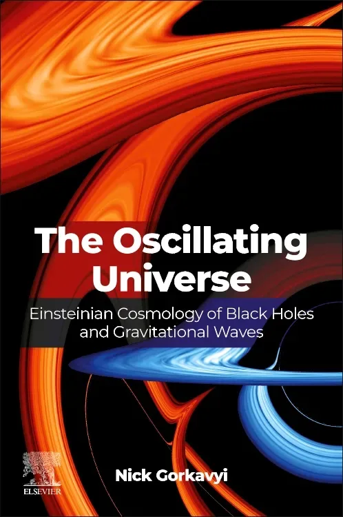 The Oscillating Universe. Einsteinian Cosmology of Black Holes and Gravitational Waves